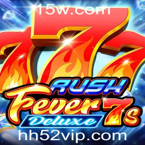 Descubra a Emoção de 'RushFever7sDeluxe' com Hh52