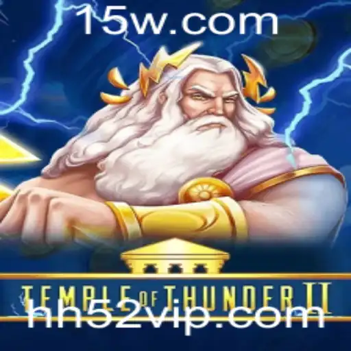 Hh52 - Explorando os Mistérios de TempleofThunderII: Tudo o Que Você Precisa Saber